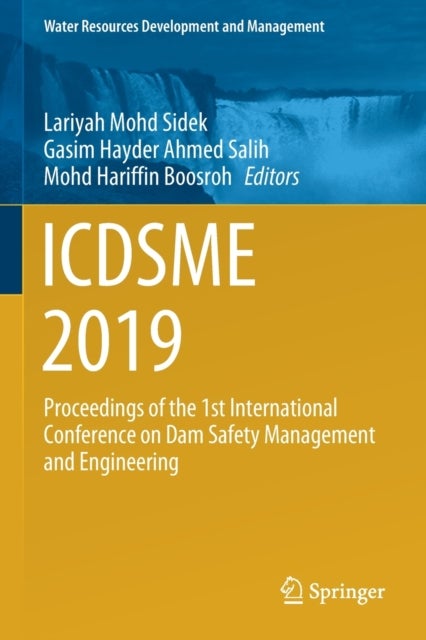 ICDSME 2019 - Proceedings of the 1st International Conference on Dam Safety Management and Engineering