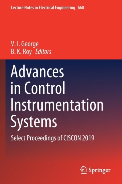 Advances in Control Instrumentation Systems - Select Proceedings of CISCON 2019