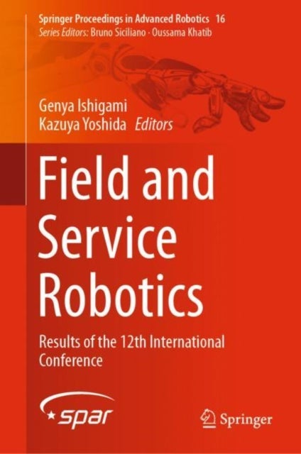 Field and Service Robotics - Results of the 12th International Conference