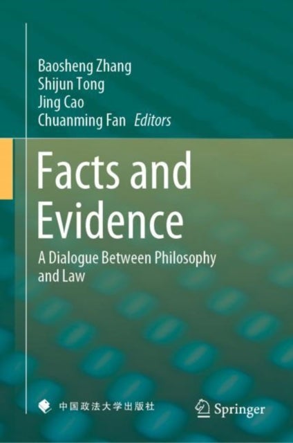 Facts and Evidence - A Dialogue Between Philosophy and Law