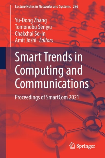 Smart Trends in Computing and Communications - Proceedings of SmartCom 2021