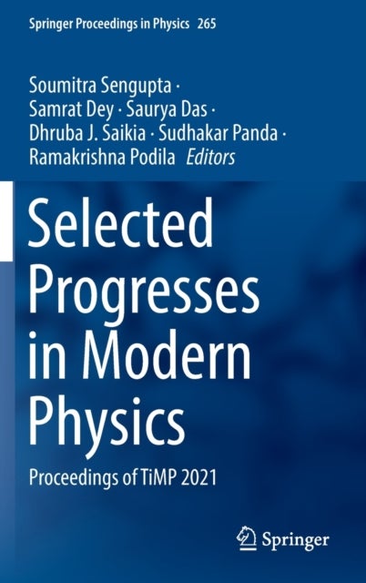 Selected Progresses in Modern Physics - Proceedings of TiMP 2021