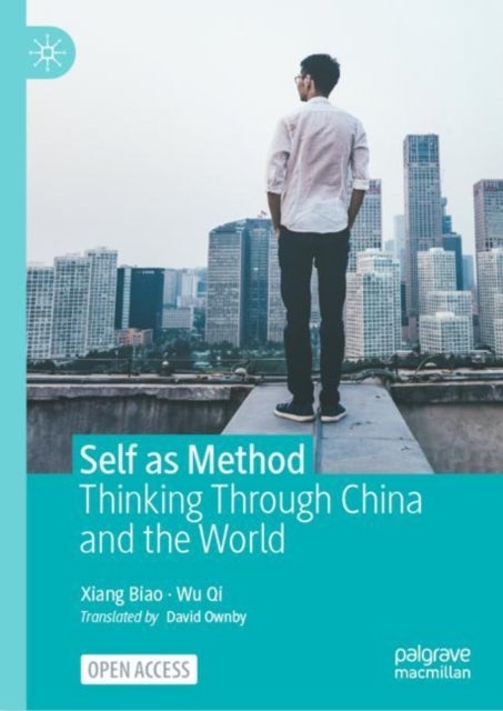 Self as Method - Thinking Through China and the World