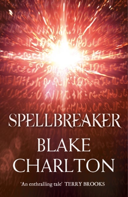 Spellbreaker - Book 3 of the Spellwright Trilogy