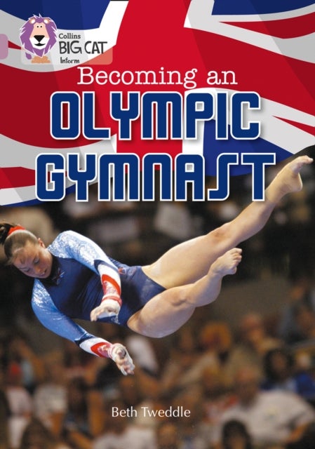 Becoming an Olympic Gymnast - Band 18/Pearl