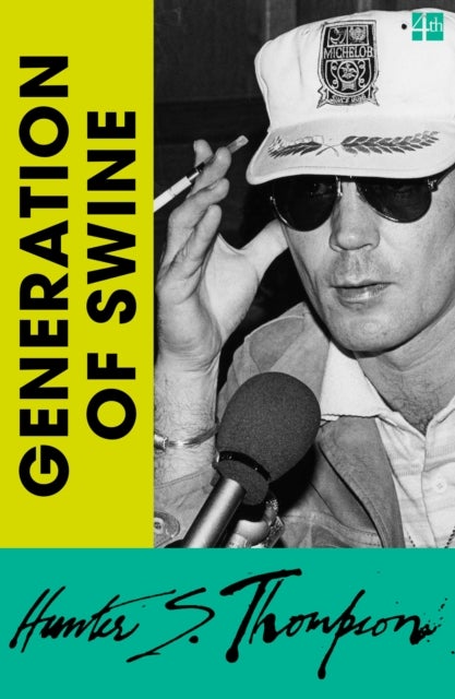 Generation of Swine - Tales of Shame and Degradation in the ’80s