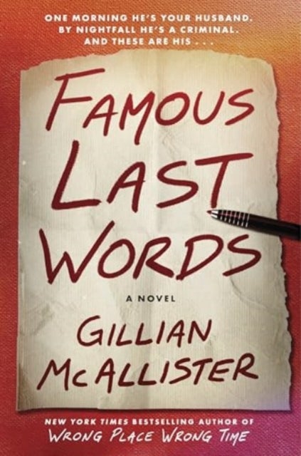 Famous Last Words - A Novel