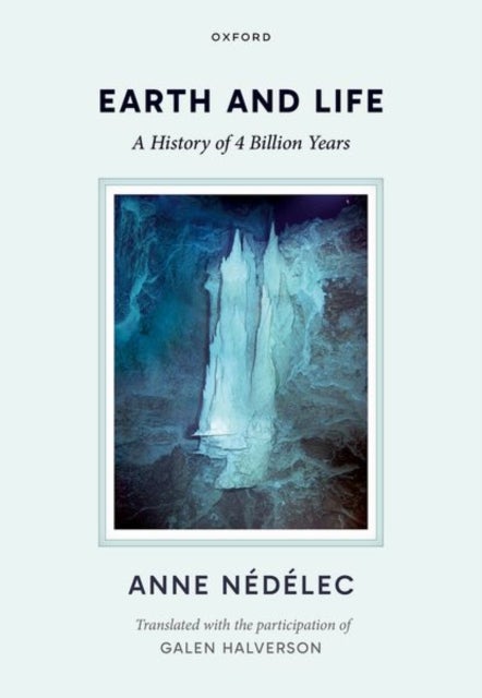 Earth and Life - A History of Four Billion Years