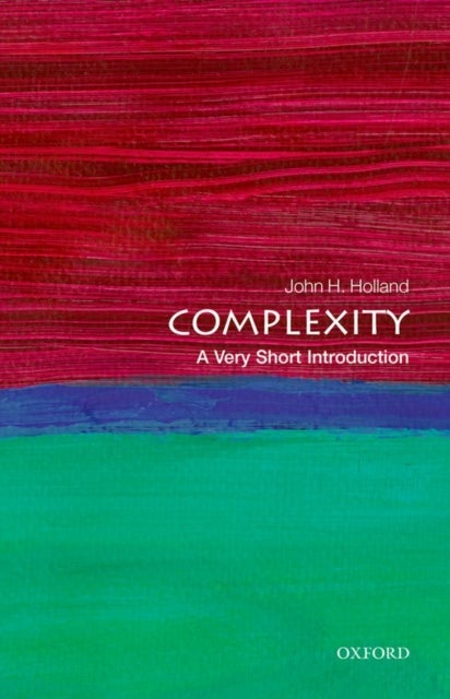 Complexity: A Very Short Introduction - A Very Short Introduction