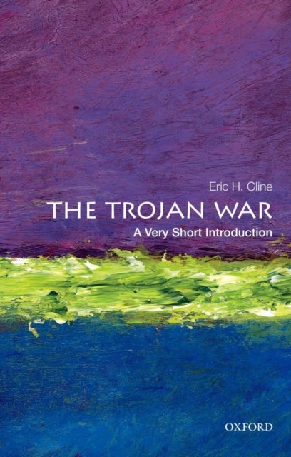 The Trojan War: A Very Short Introduction - A Very Short Introduction