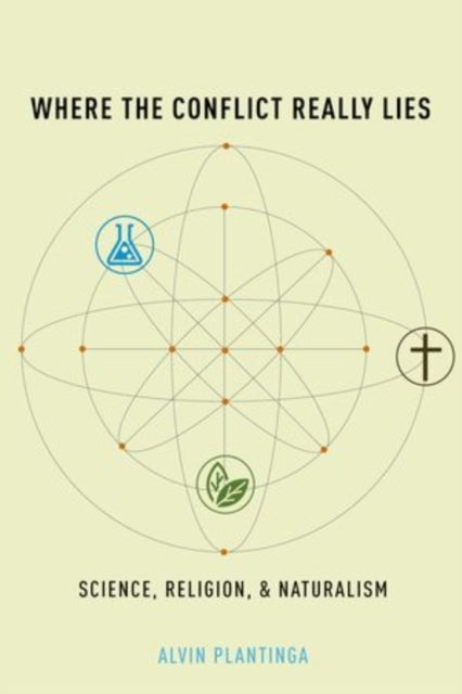 Where the Conflict Really Lies - Science, Religion, and Naturalism