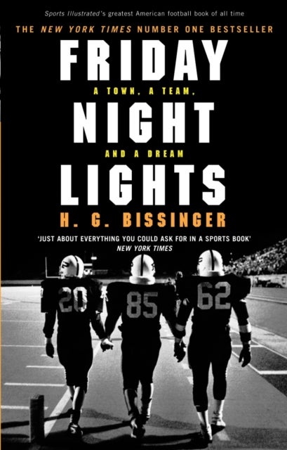 Friday Night Lights - A Town, a Team, and a Dream