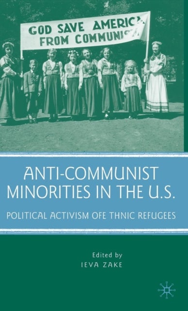 Anti-Communist Minorities in the U.S. - Political Activism of Ethnic Refugees