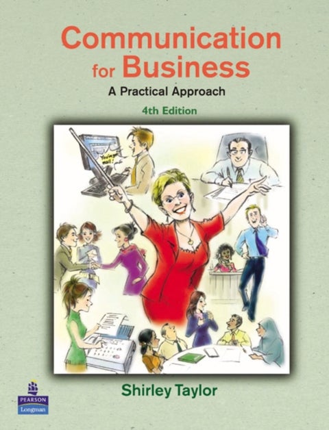 Communication for Business - A Practical Approach