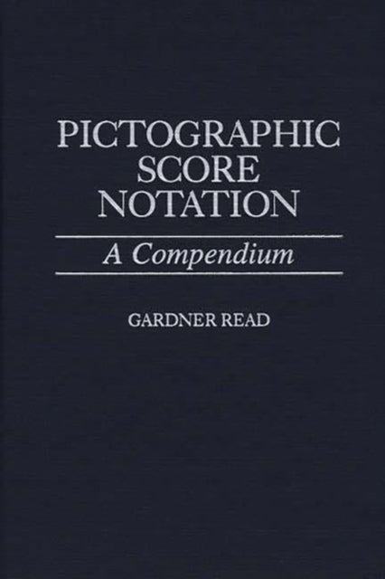Pictographic Score Notation - A Compendium
