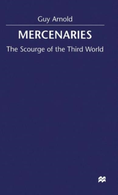Mercenaries - Scourge of the Developing World