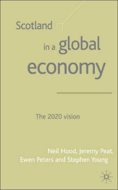 Scotland in a Global Economy - The 2020 Vision