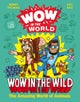 Wow in the World: Wow in the Wild
