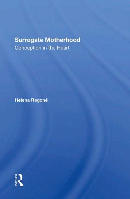 Surrogate Motherhood - Conception In The Heart