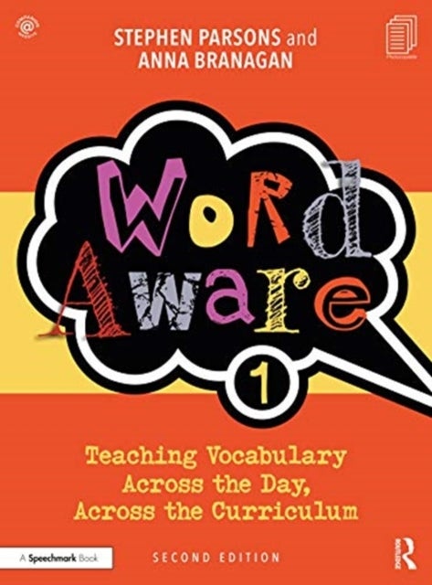 Word Aware 1 - Teaching Vocabulary Across the Day, Across the Curriculum