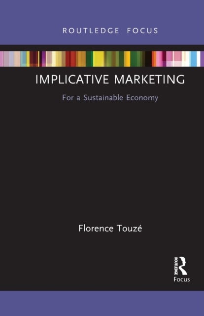 Implicative Marketing - For a Sustainable Economy