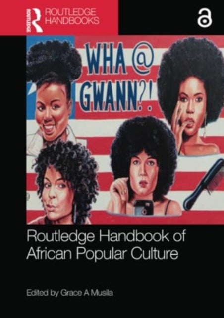 Routledge Handbook of African Popular Culture