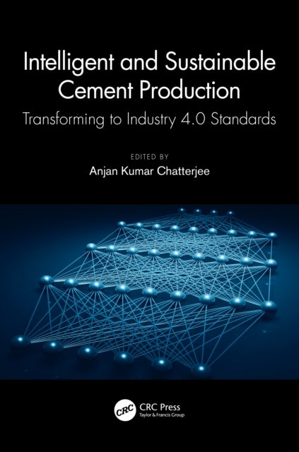Intelligent and Sustainable Cement Production - Transforming to Industry 4.0 Standards