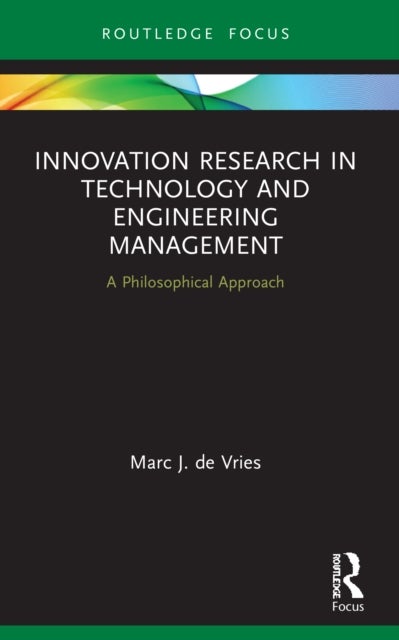 Innovation Research in Technology and Engineering Management - A Philosophical Approach