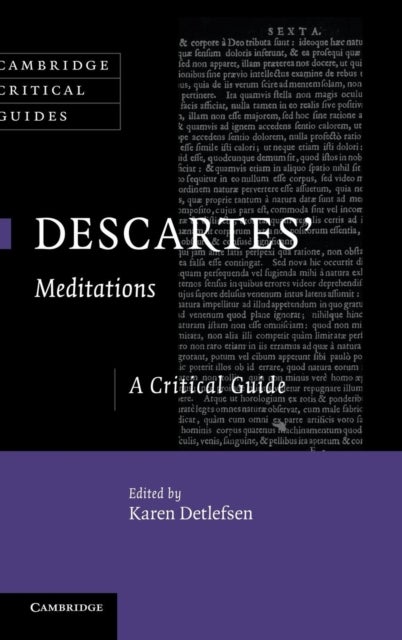 Descartes' Meditations - A Critical Guide
