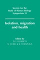 Isolation, Migration and Health