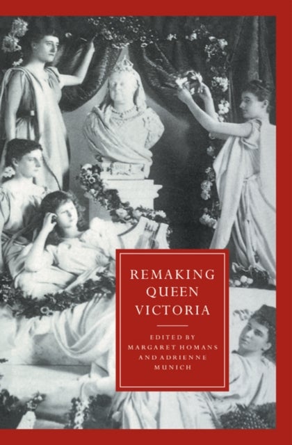 Remaking Queen Victoria