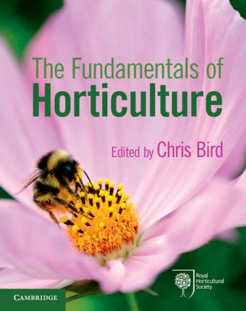 The Fundamentals of Horticulture - Theory and Practice
