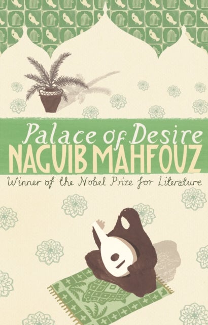 Palace Of Desire - From the Nobel Prizewinning author