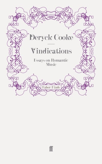 Vindications - Essays on Romantic Music