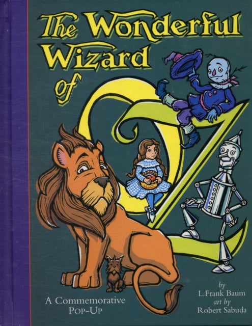 The Wonderful Wizard Of Oz - The perfect gift with super-sized pop-ups!