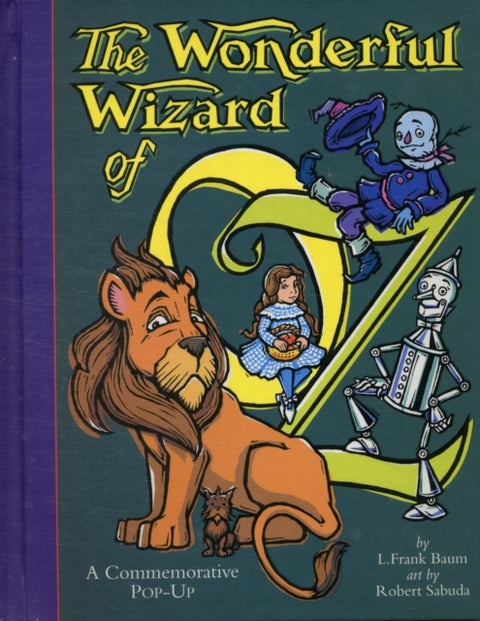 The Wonderful Wizard Of Oz - The perfect gift with super-sized pop-ups!