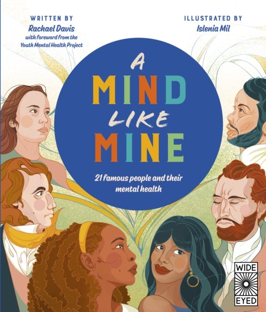 A Mind Like Mine - 21 famous people and their mental health