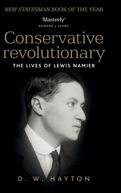 Conservative Revolutionary - The Lives of Lewis Namier