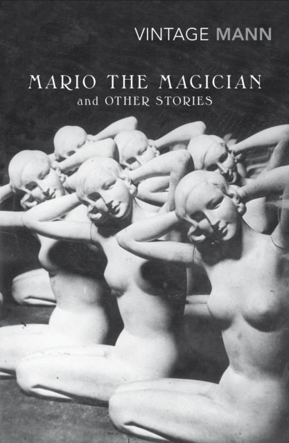 Mario and the Magician - & other stories