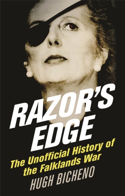Razor's Edge - The Unofficial History of the Falklands War
