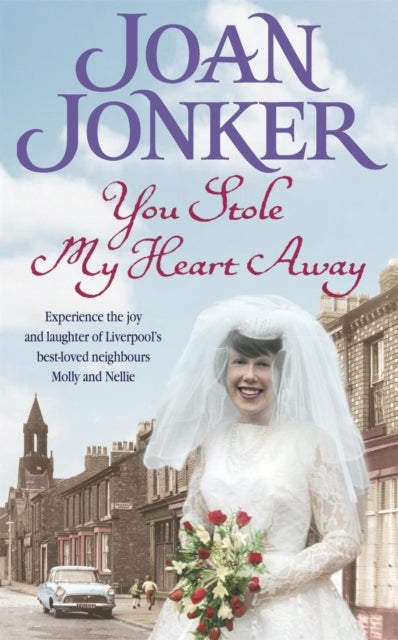 You Stole My Heart Away - A warm and humorous saga of friendship and community (Molly and Nellie series, Book 9)