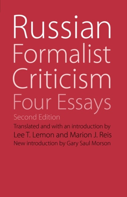 Russian Formalist Criticism - Four Essays, Second Edition
