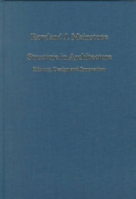 Structure in Architecture - History, Design and Innovation