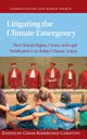 Litigating the Climate Emergency