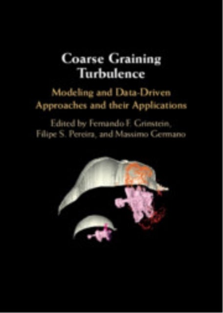 Coarse Graining Turbulence - Modeling and Data-Driven Approaches and their Applications