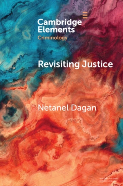 Revisiting Justice - The Moral Meaning of Parole