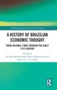 A History of Brazilian Economic Thought