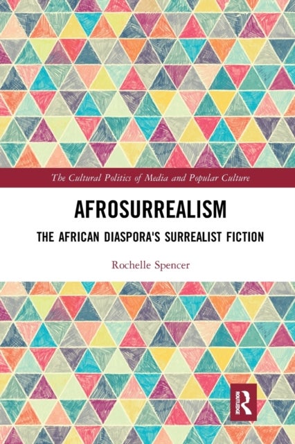 AfroSurrealism - The African Diaspora's Surrealist Fiction