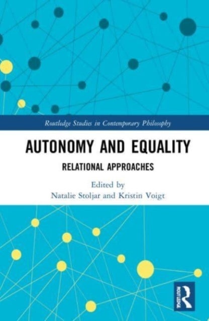 Autonomy and Equality - Relational Approaches