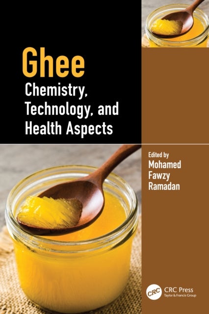 Ghee - Chemistry, Technology, and Health Aspects
